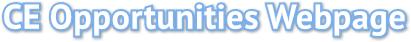 CE Opportunities Webpage CE Opportunities Webpage
