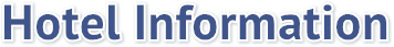 Hotel Information Hotel Information